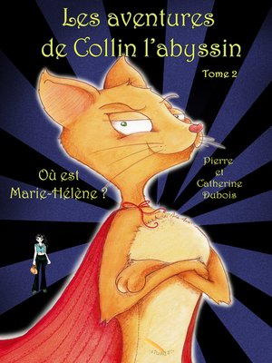 cover image of LES AVENTURES DE COLLIN L'ABYSSIN  2  OÙ EST MARIE-HÉLÈNE